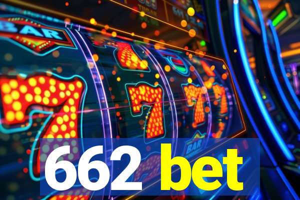 662 bet